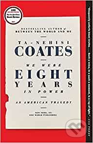 We Were Eight Years in Power