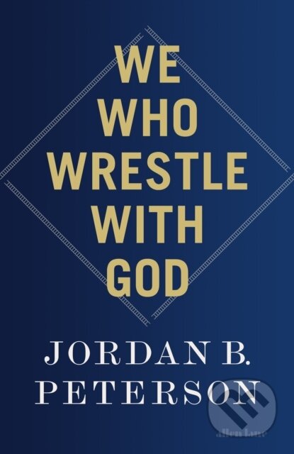 We Who Wrestle With God