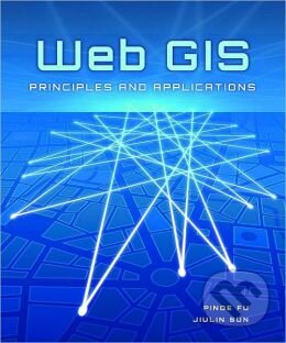 Web GIS (Principles and Applications)