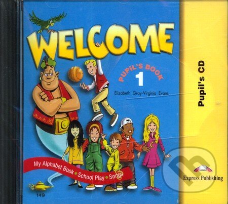 Welcome: Pupil's CD (Songs +Alphabet +Play)
