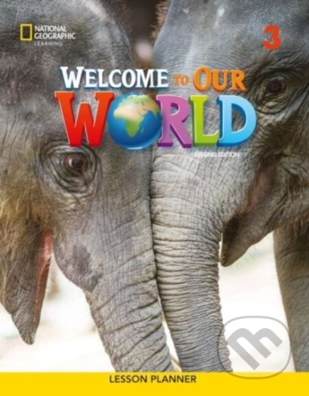 WELCOME TO OUR WORLD BRE 3 LESSON PLANNE