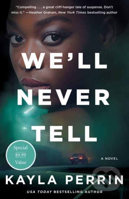 We'll Never Tell (A Novel)