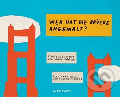 Wer hat die Brücke angemalt?