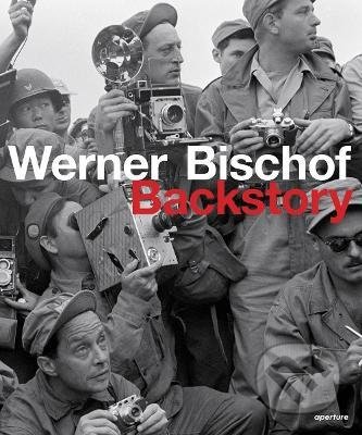 Werner Bischof Backstory