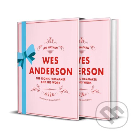 Wes Anderson (The Iconic Filmmaker and his Work)