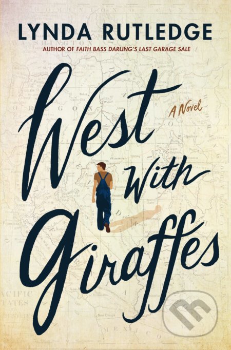 West with Giraffes (A Novel)