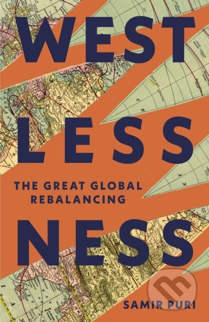 Westlessness (The Great Global Rebalancing)
