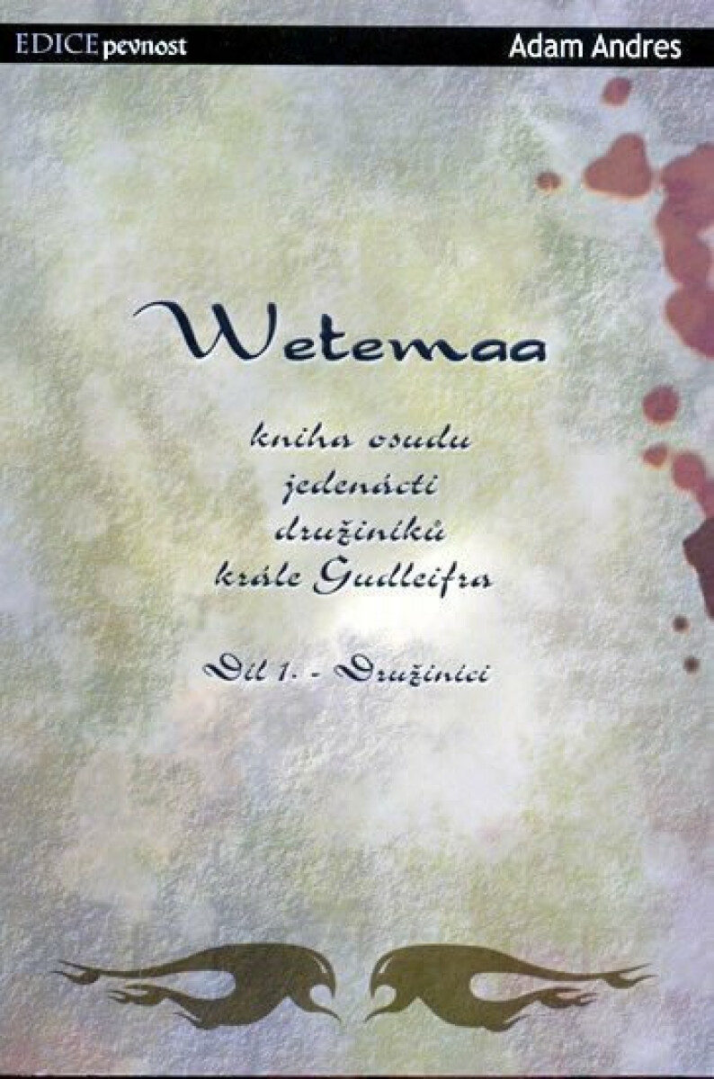 Wetemaa 1 - Družiníci - Adam Andres