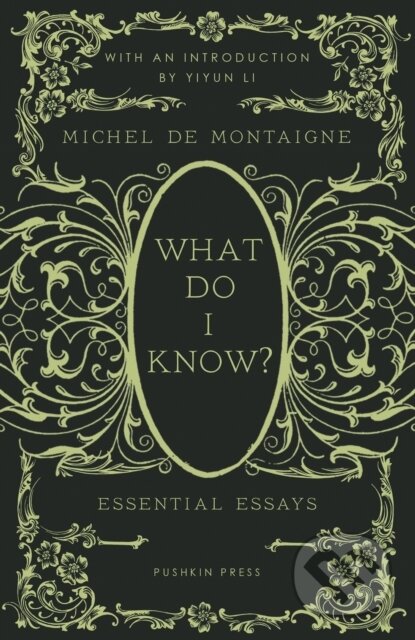 What Do I Know? (Essential Essays)