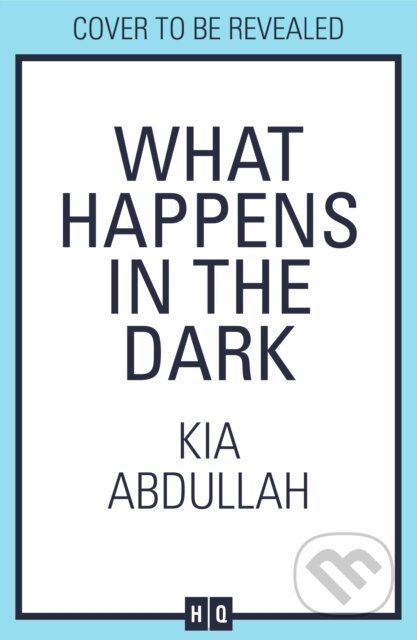 What Happens in the Dark