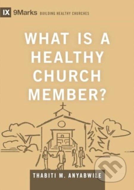 What Is a Healthy Church Member?