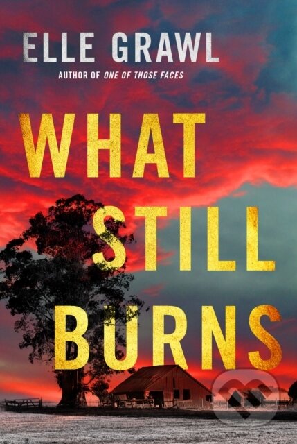 What Still Burns