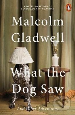 What the Dog Saw (and Other Adventures)