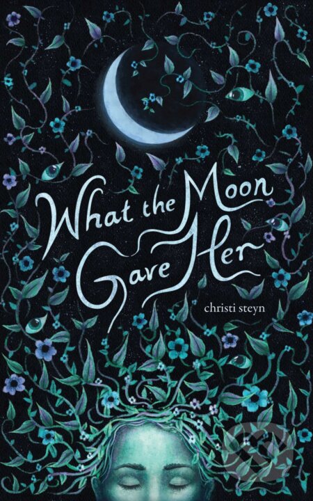 What the Moon Gave Her
