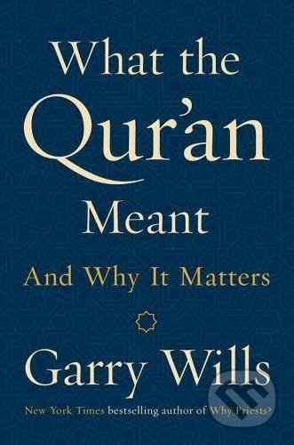 What the Qur'an Meant