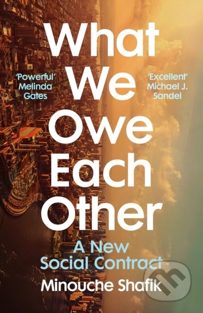 What We Owe Each Other (A New Social Contract)