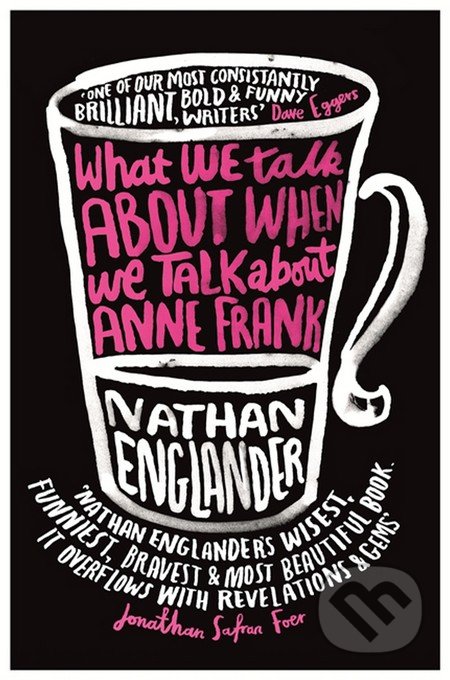 What We Talk About When We Talk About Anne Frank