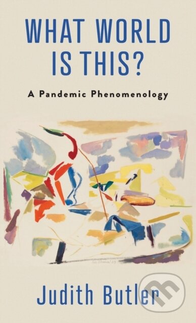 What World Is This? (A Pandemic Phenomenology)