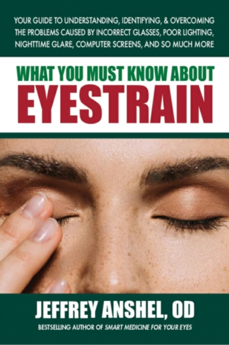 What You Must Know About Eyestrain
