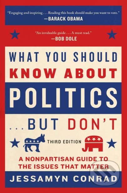 What You Should Know About Politics... But Don't