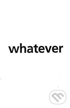 WHATEVER