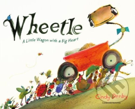 Wheetle (A Little Wagon with a Big Heart)