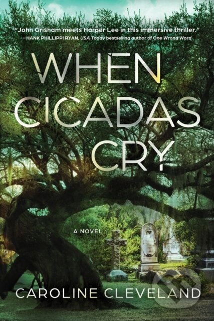 When Cicadas Cry (A Novel)