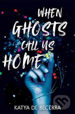 When Ghosts Call Us Home
