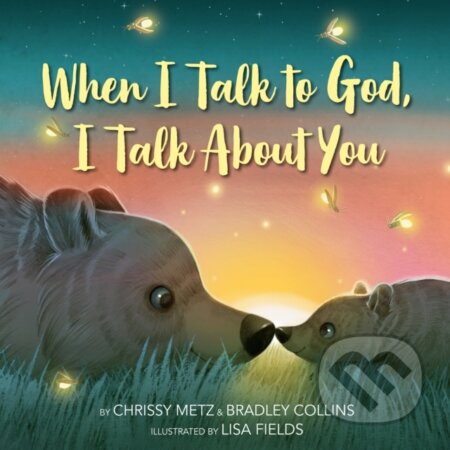 When I Talk to God, I Talk About You