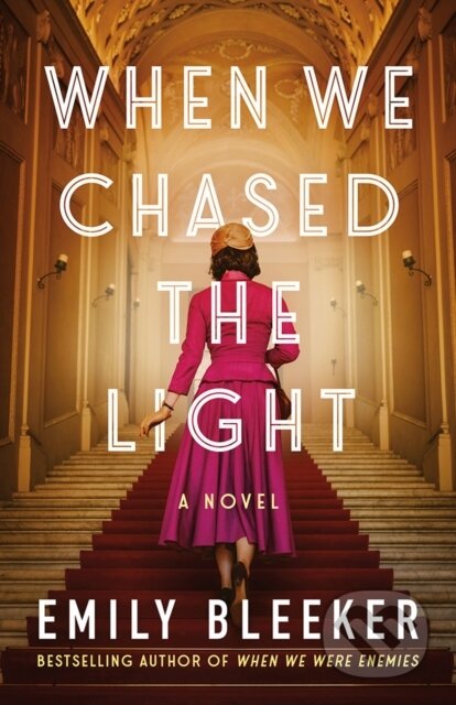 When We Chased the Light (A Novel)