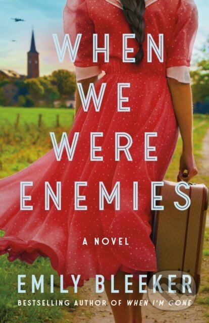When We Were Enemies (A Novel)