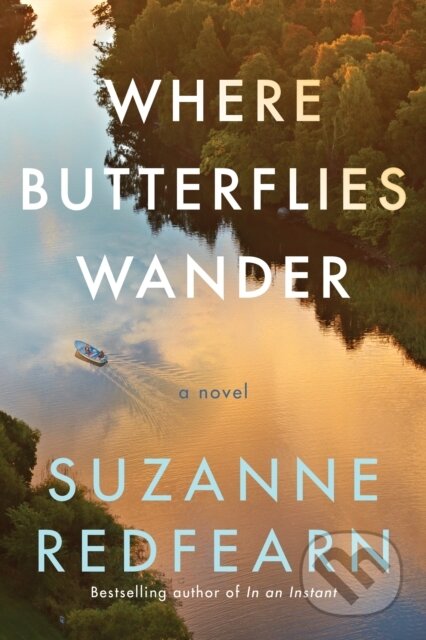 Where Butterflies Wander (A Novel)