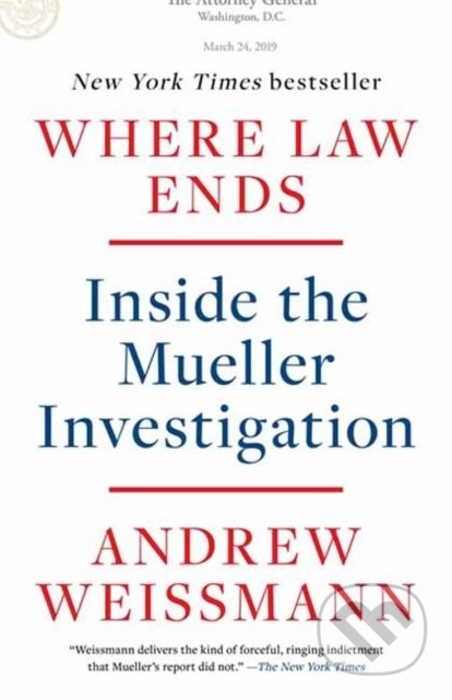 Where Law Ends (Inside the Mueller Investigation)