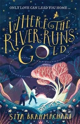 Where the River Runs Gold