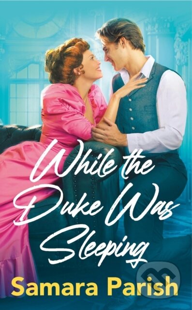 While the Duke Was Sleeping