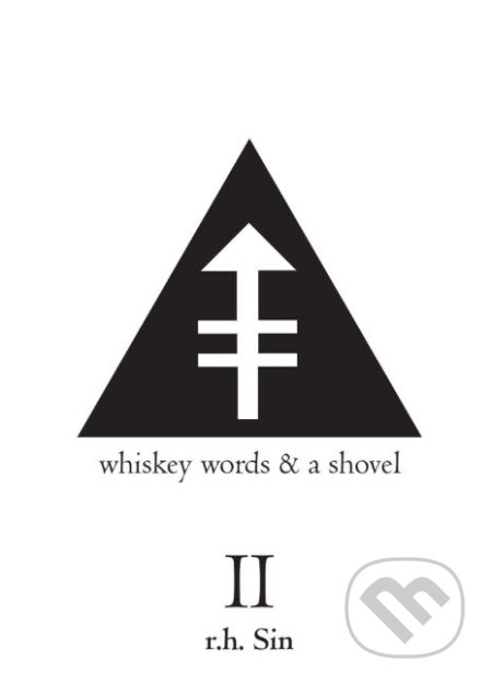 Whiskey Words and a Shovel II