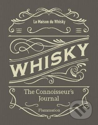 Whisky: The Connoisseur's Journal