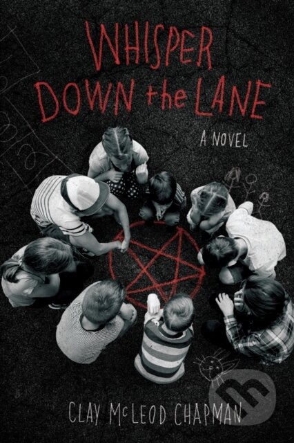 Whisper Down the Lane: A Novel