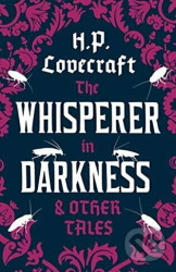 Whisperer in Darkness and Other Tales