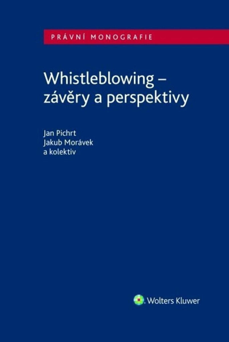 Whistleblowing - závěry a perspektivy - Jan Pichrt
