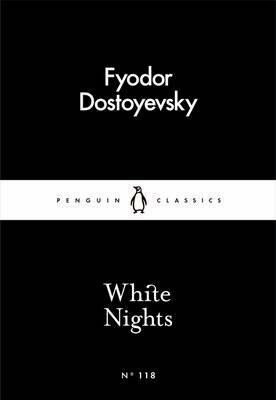 White Nights - Fjodor Michajlovič Dostojevskij