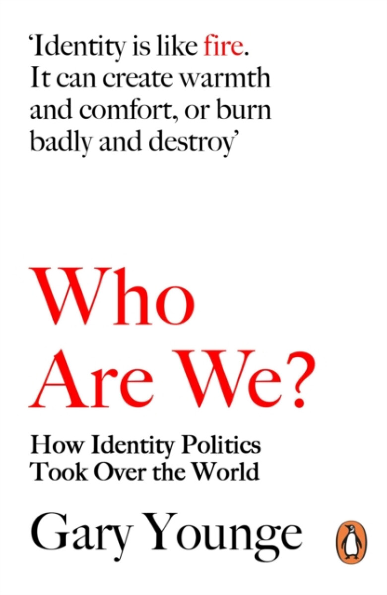 Who Are We - And Should It Matter in the 21st Century? - Gary Younge