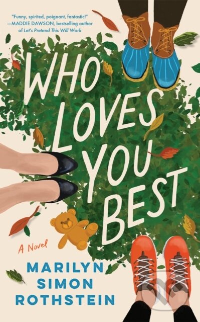 Who Loves You Best (A Novel)