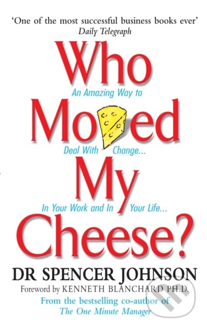 Who Moved My Cheese?