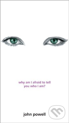 Why am I Afraid to Tell You Who I am?