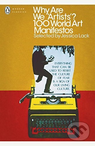 Why Are We 'Artists'? (100 World Art Manifestos)