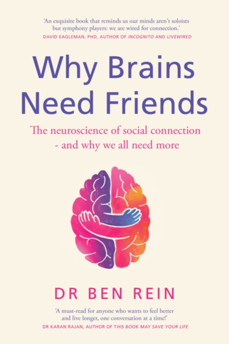 Why Brains Need Friends - Ben Rein
