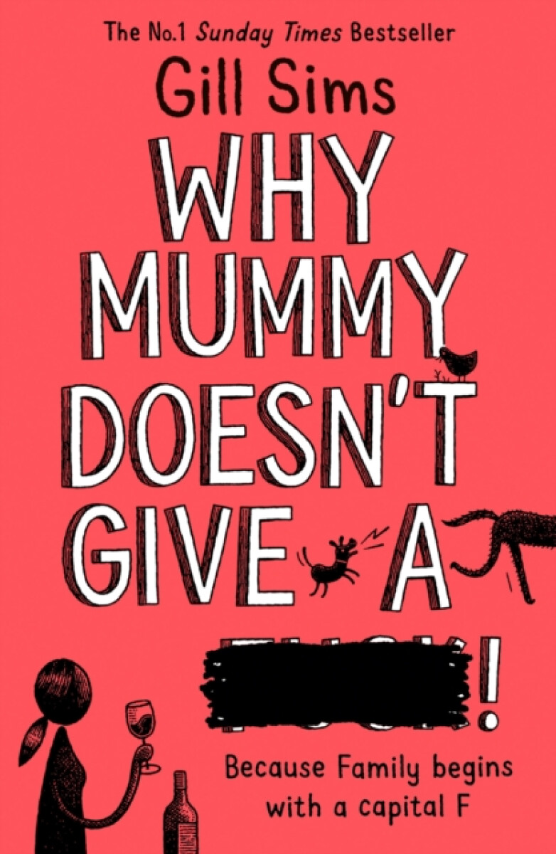 Why Mummy Doesnâ€™t Give a ****!