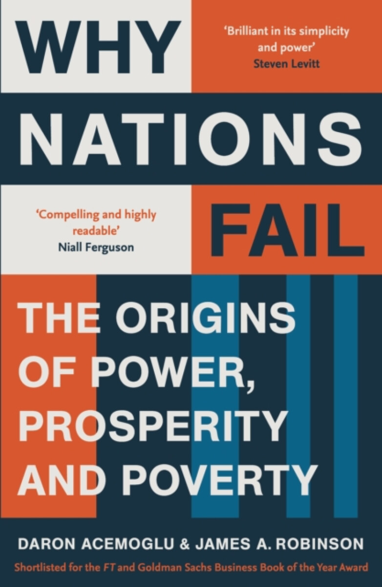 Why Nations Fail - Daron Acemoglu, James A. Robinson
