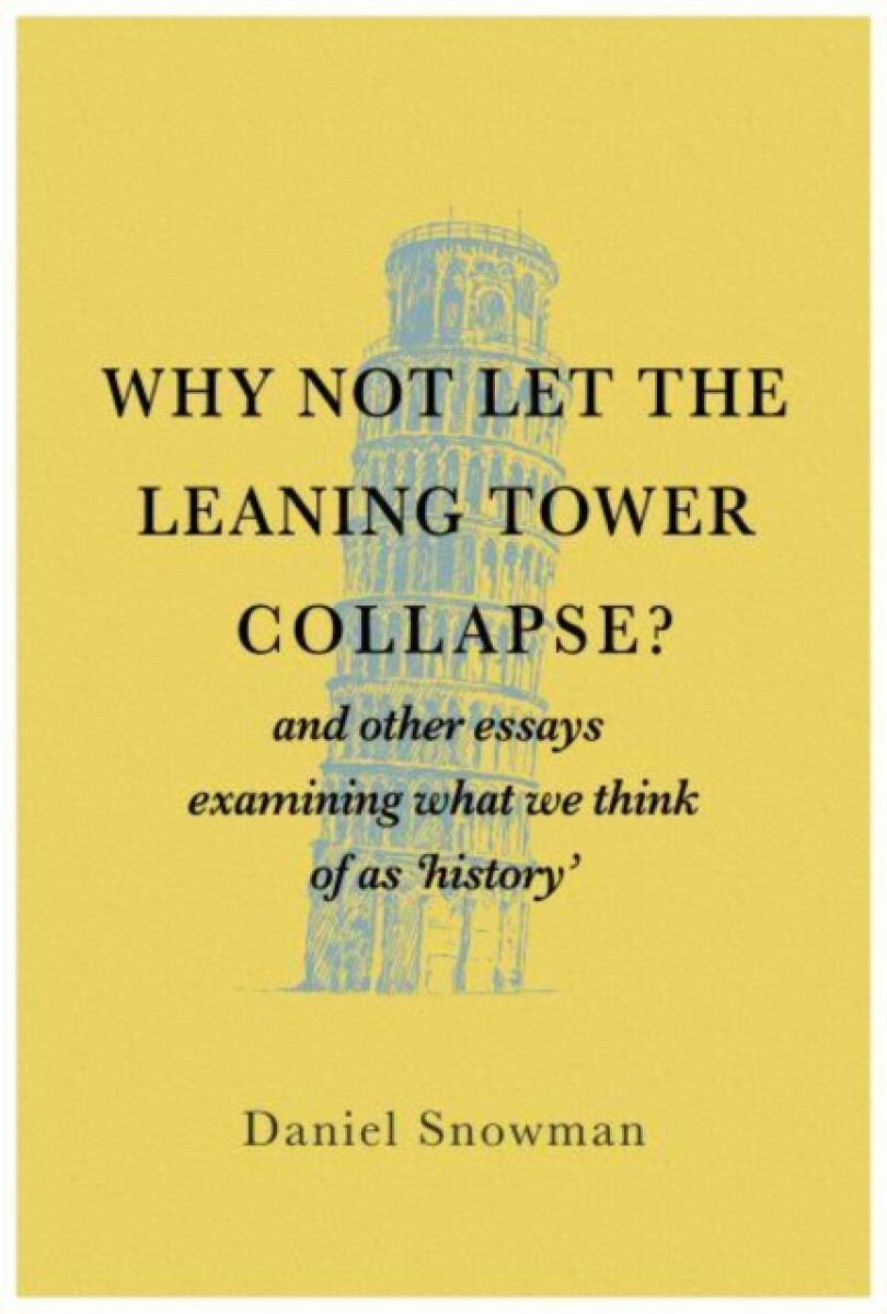 Why Not Let the Leaning Tower Collapse?